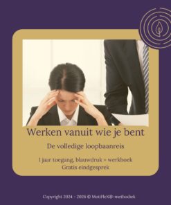 Werken vanuit wie je bent